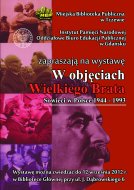 Wystawa W objęciach Wielkiego Brata. Sowieci w Polsce w latach 1944-1993