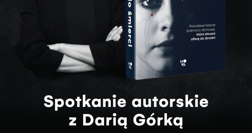 Daria Górka - Aż do śmierci