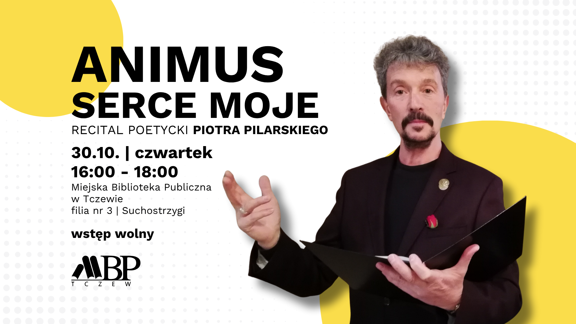 „Animus – serce moje” – recital poetycki Piotra Pilarskiego
