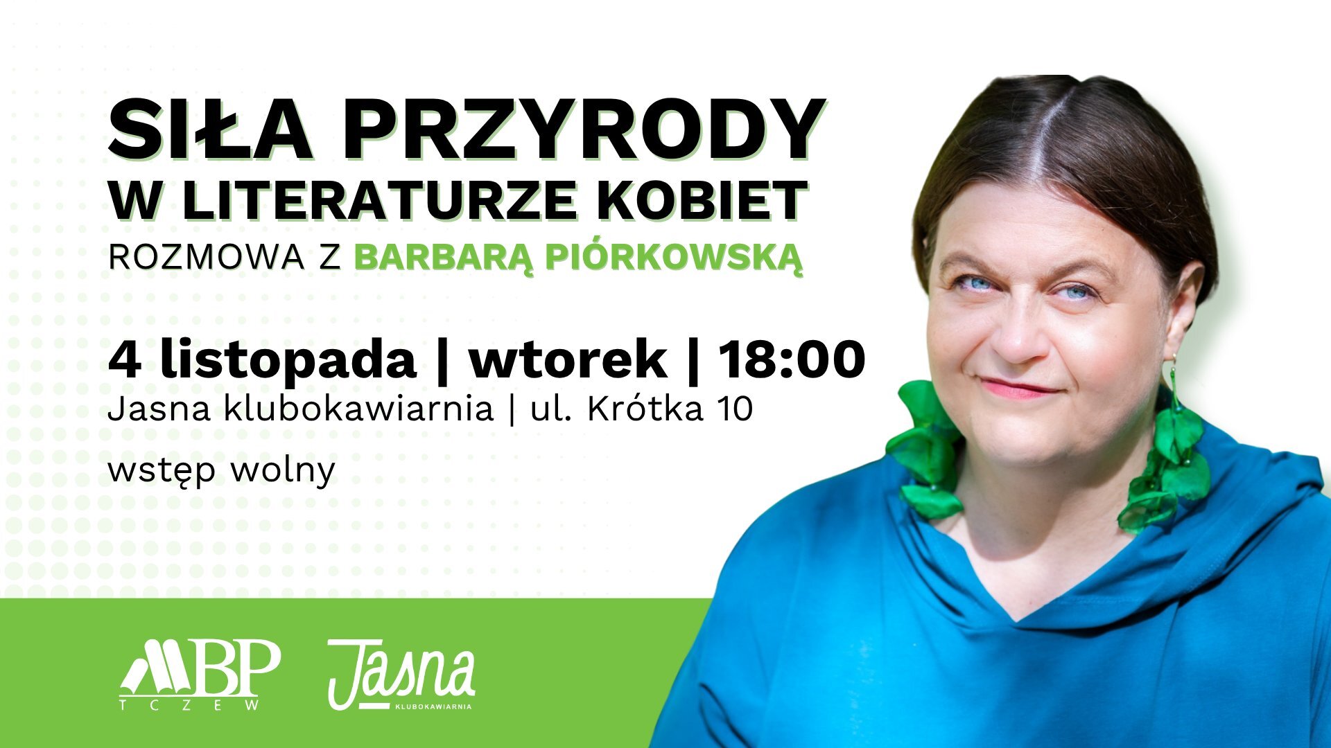 O sile przyrody w literaturze kobiet | rozmowa z Barbarą Piórkowską