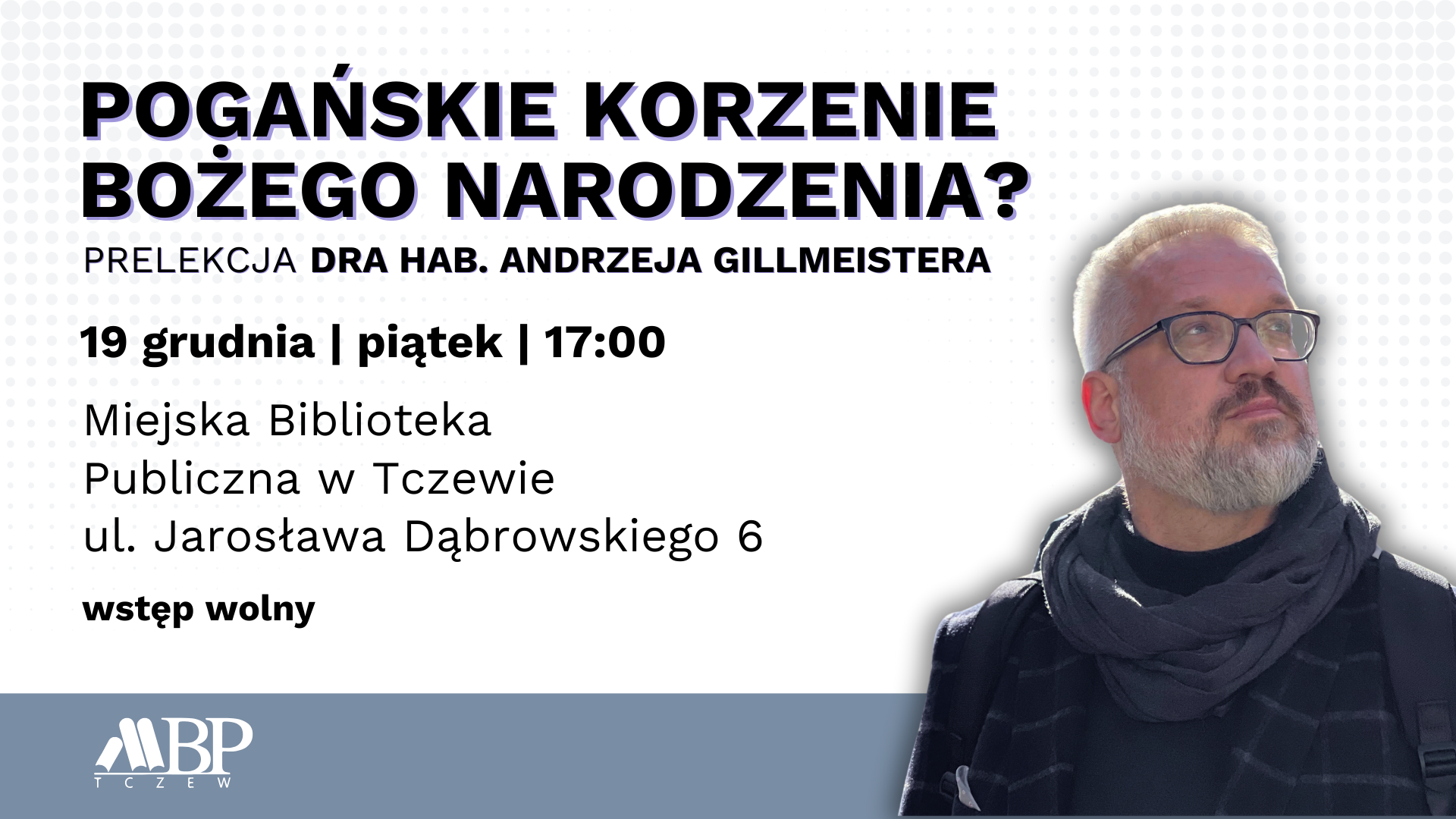 Pogańskie korzenie Bożego Narodzenia? Prelekcja Andrzeja Gillmeistera