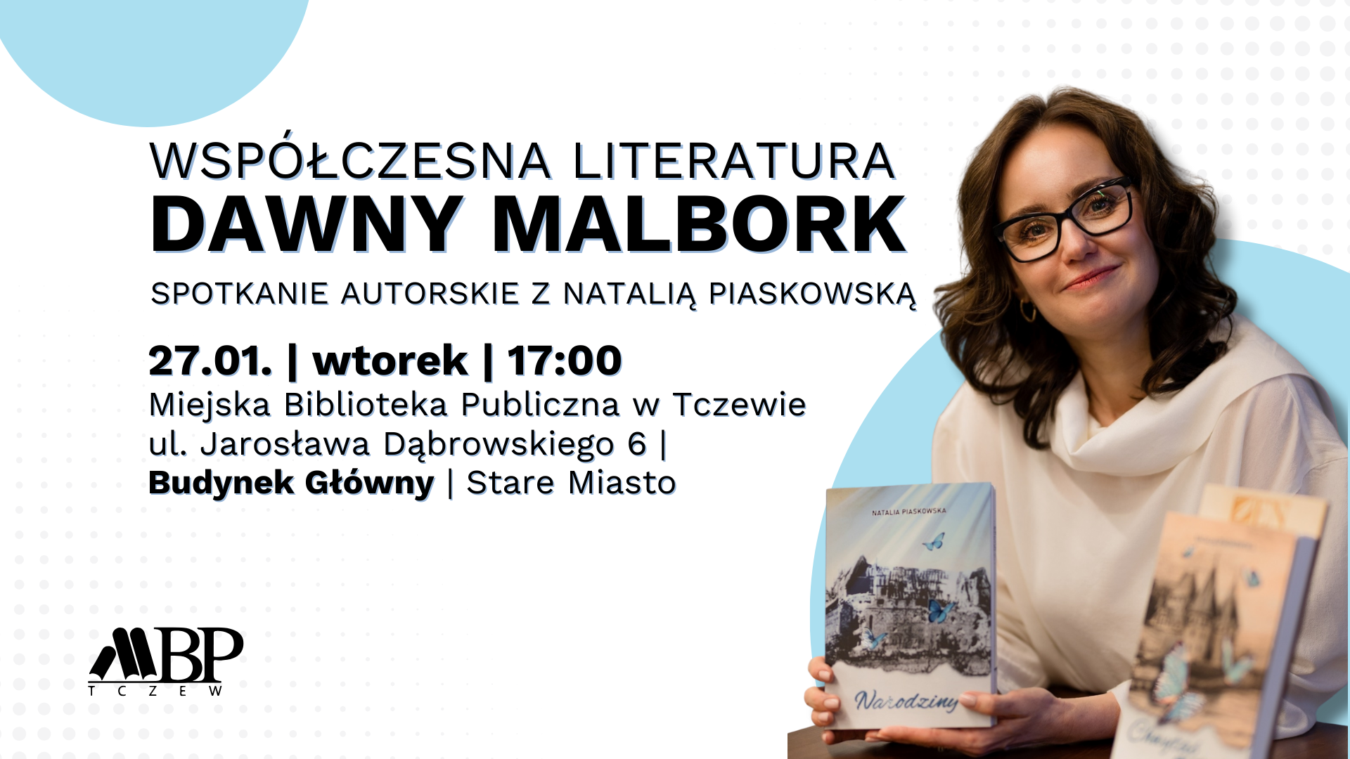 Współczesna literatura, dawny Malbork – spotkanie z Natalią Piaskowską