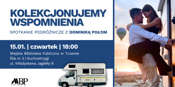 Z Tczewa w stronę przygody, czyli spotkanie podróżnicze z Dominiką Połom