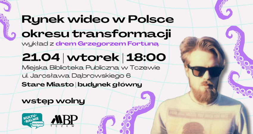 Miejska Biblioteka Publiczna w Tczewie serdecznie zaprasza na  kolejny spotkanie  z cyklu „Kulturalnie o kulturze”. Tym razem wykład poprowadzi Grzegorz Fortuna, a tematem będzie rynek wideo w Polsce okresu transformacji.