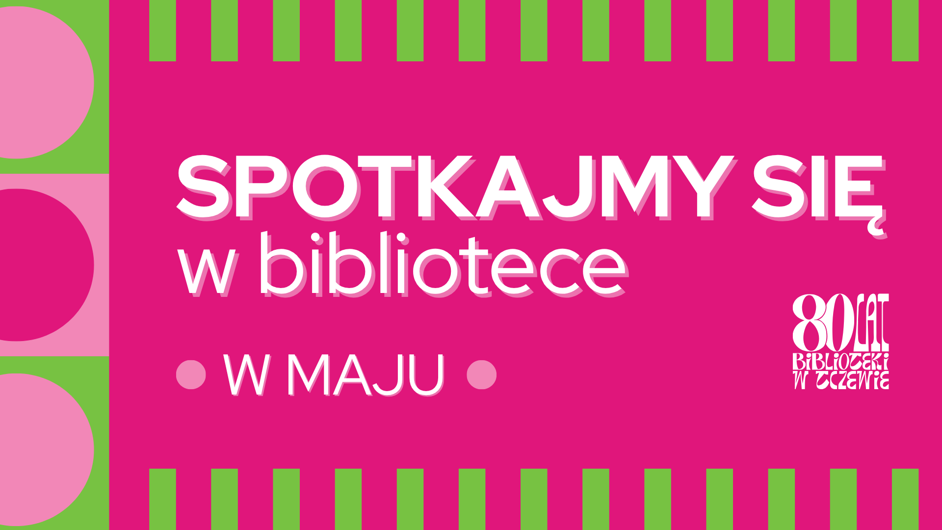 W maju potkajmy się w bibliotece.