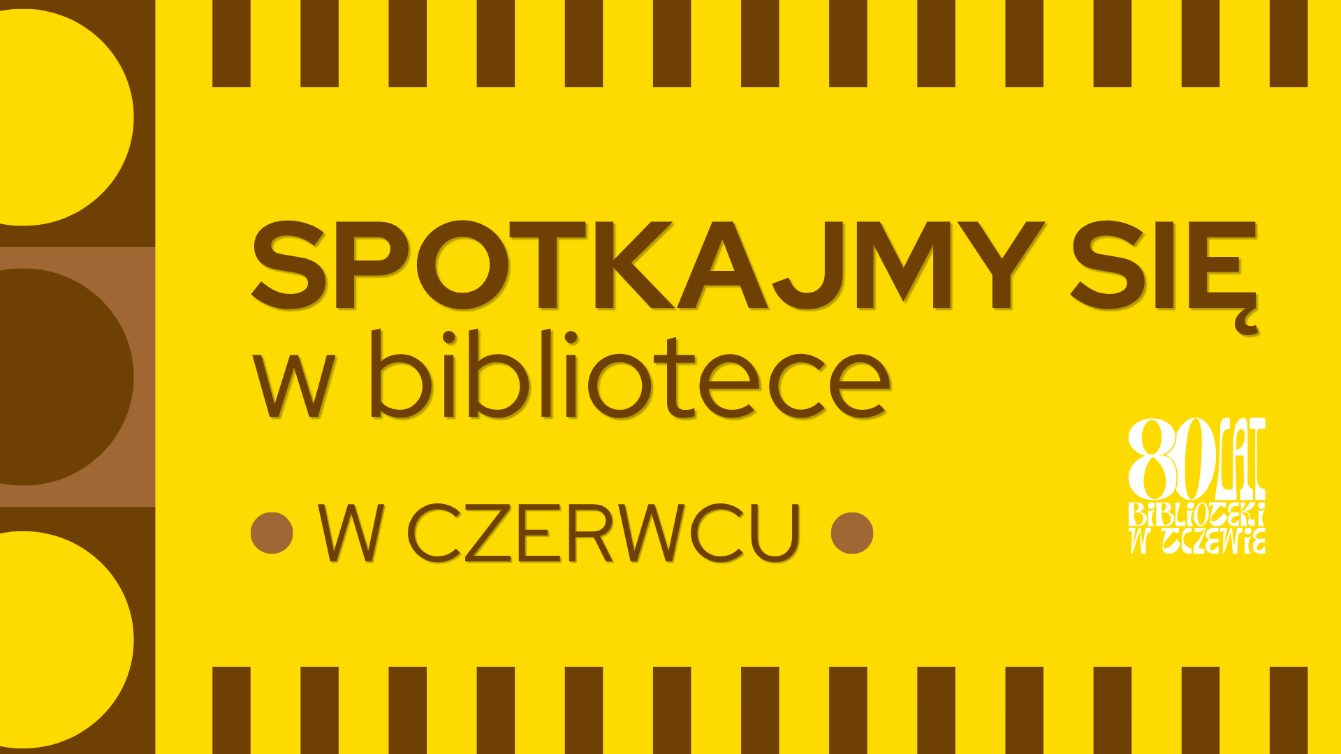 SPOTKAJMY SIĘ w bibliotece W CZERWCU