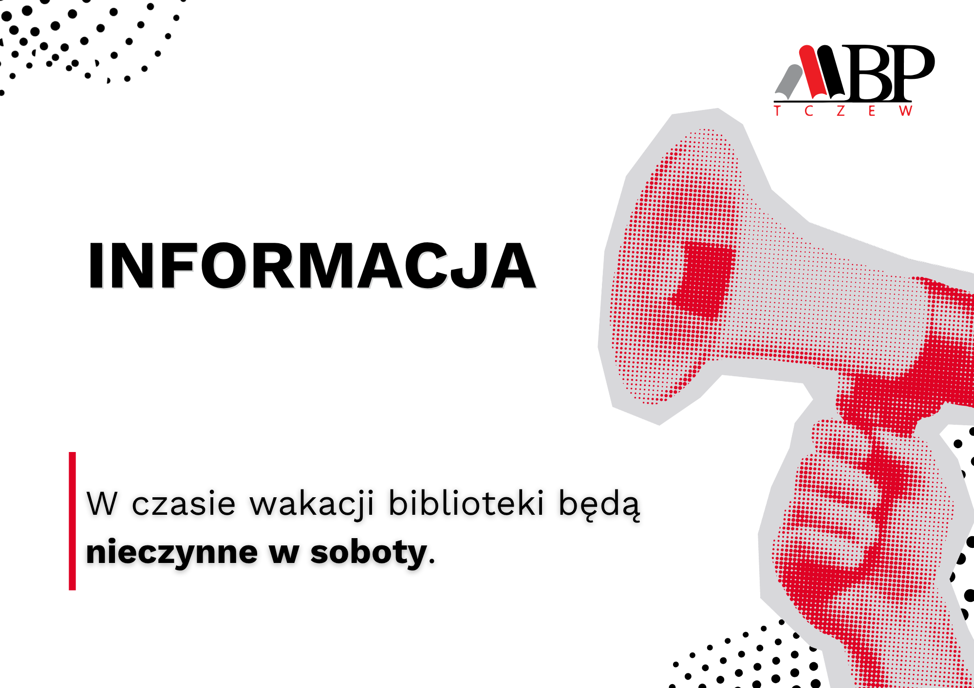 Informacja - w czasie wakacji biblioteki będą nieczynne w soboty.