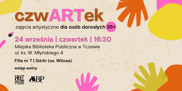 Miejska Biblioteka Publiczna w Tczewie zaprasza na czwARTek, czyli artystyczne zajęcia dla osób dorosłych 35+. Zajęcia poprowadzi Ewa – kierowniczka filii na Górkach. Na pierwszych zajęciach wspólnie odprężymy się przy kolorowankach numerycznych.