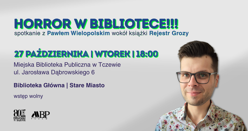 potkanie z Pawłem Wielopolskim dookoła „Rejestru Grozy”. Dla fanów horroru książkowego i filmowego