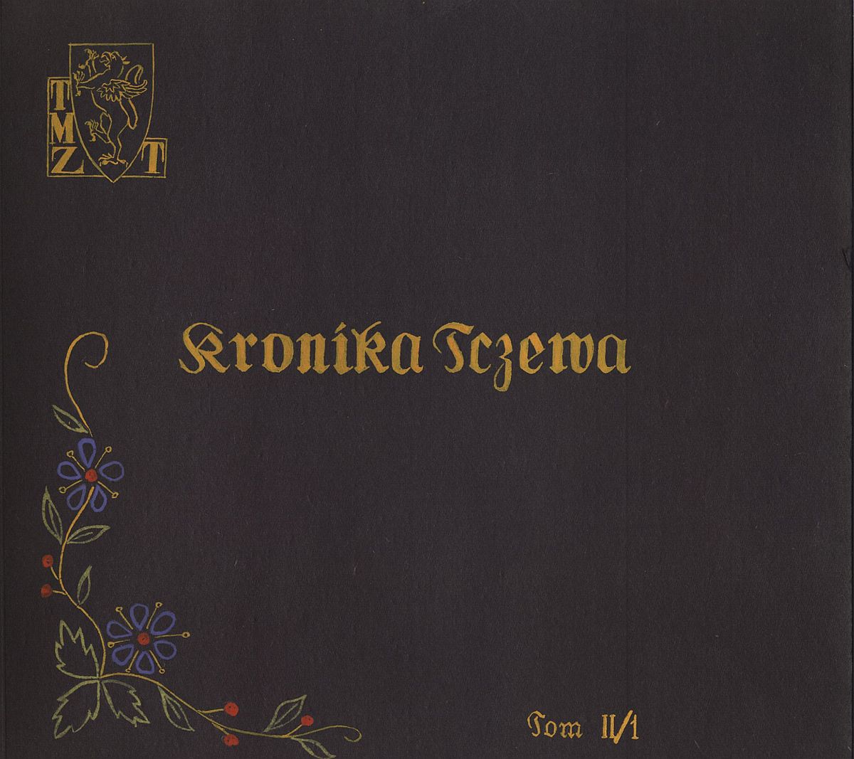 Kronika Towarzystwa Miłośników Ziemi Tczewskiej